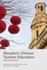 Image for Mandarin Chinese teacher education  : issues and solutions