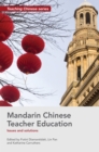 Image for Mandarin Chinese Teacher Education: Issues and solutions