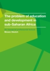 Image for The problem of education and development in sub-Saharan Africa