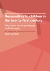 Image for Responding to children in the twenty-first century