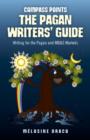 Image for The Pagan writers&#39; guide  : writing for the Pagan and MB&amp;S publications