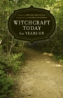 Image for Witchcraft today: 60 years on