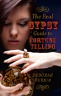 Image for The real gypsy guide to fortune telling