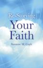 Image for Re-Storying Your Faith
