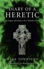 Image for Diary of a heretic  : the pagan adventures of a Christian priest