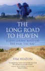Image for The long road to heaven: a Lent course based on the file &#39;The way&#39;