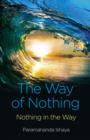 Image for The way of nothing  : nothing in the way