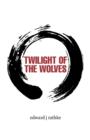 Image for Twilight of the wolves