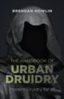 Image for Handbook of Urban Druidry, The – Modern Druidry for all