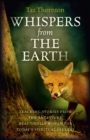 Image for Whispers from the Earth – Teaching stories from the ancestors, beautifully woven for today`s spiritual seekers
