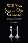 Image for Will You Join in Our Crusade? - The Invitation of the Gospels unlocked by the Inspiration of Les Miserables
