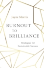 Image for Burnout to Brilliance