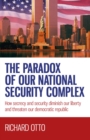 Image for The paradox of our national security complex