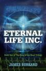 Image for Eternal Life Inc. - Book One of The King of the Dead Trilogy