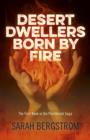 Image for Desert Dwellers Born By Fire - The First Book in the Paintbrush Saga