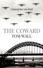 Image for The coward  : conscience on trial