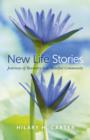 Image for New Life Stories - Journeys of Recovery in a Mindful Community