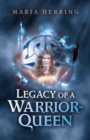 Image for Legacy of a warrior queen