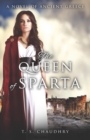 Image for The queen of Sparta: a novel of ancient Greece