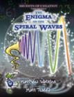 Image for Secrets of creationVolume 2,: The enigma of the spiral waves