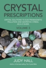Image for Crystal prescriptions.: (Crystal solutions to electromagnetic pollutions and geopathic stress : an A-Z guide)