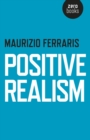 Image for Positive realism