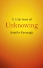Image for A little book of unknowing