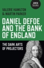 Image for Daniel Defoe and the Bank of England: the dark arts of projectors