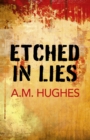 Image for Etched in lies