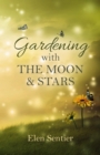 Image for Gardening with the moon &amp; stars