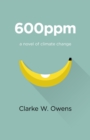 Image for 600ppm: a novel of climate change
