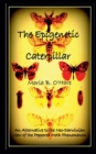 Image for The Epigenetic Caterpillar