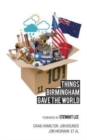 Image for 101 Things Birmingham Gave the World