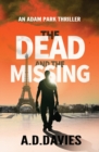 Image for The Dead and the Missing : An Adam Park Thriller