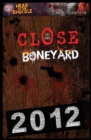 Image for Close To The Boneyard