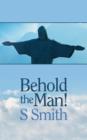 Image for Behold the man!