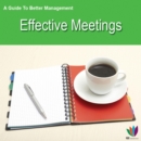 Image for Guide to Better Management Effective Meetings