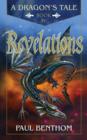 Image for A Dragon&#39;s Tale Book IV Revelations