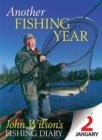 Image for Another Fishing Year: John Wilson&#39;s Fishing Diary