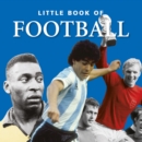 Image for The little book of football