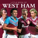 Image for Little book of West Ham.