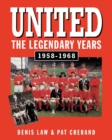 Image for United  : the legendary years, 1958-1968