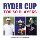 Image for Ryder Cup top 50 players: a compilation of the best players from the Europe and USA teams