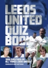 Image for Leeds United FC Quiz Book
