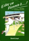 Image for G&#39;day ya pommie b******! and other cricketing memories