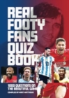 Image for Real footy fans quiz book