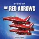 Image for The Story of the Red Arrows