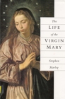 Image for The Life of the Virgin Mary