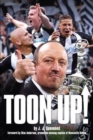 Image for Toon up!  : the story of Newcastle United&#39;s Championship season 2016/17
