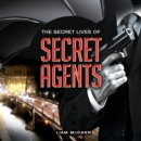 Image for The Secret Lives of Secret Agents